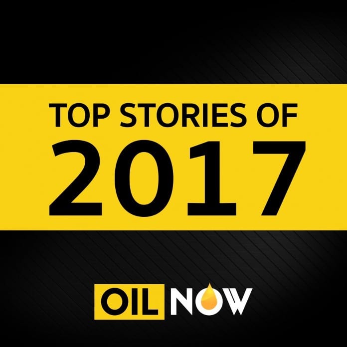 top-stories-of-2017-oilnow